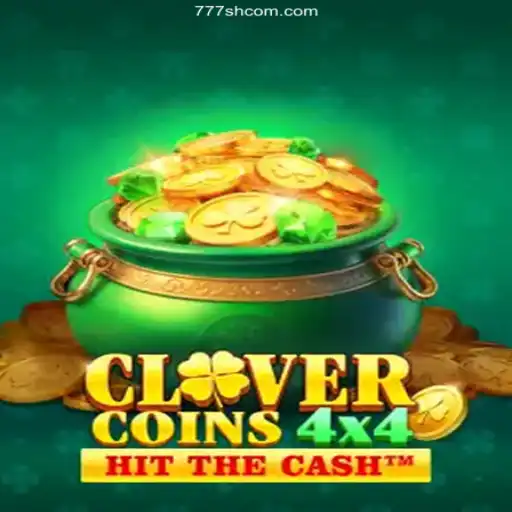 Discover the Excitement of CloverCoins4x4: A Game-Changer at 777SH.COM 2026 - Melhor Cassino Online do Brasil🫵
