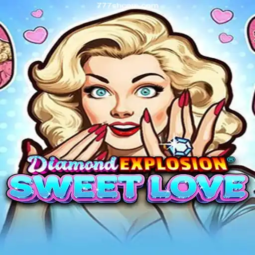 DiamondExplosionSweetLove: An Immersive Gaming Experience including 777SH.COM 2026 - Melhor Cassino Online do Brasil