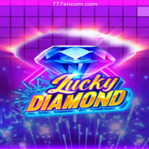 LuckyDiamond: Exploring the Exciting World of 777SH.COM's Top Casino Game