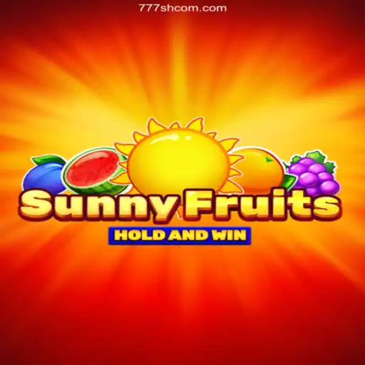 Experience the Thrill: SunnyFruits and 777SH.COM 2026 - Melhor Cassino Online do Brasil